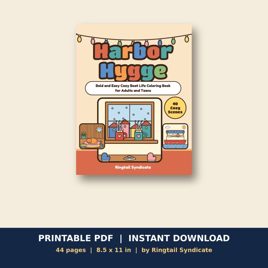 Harbor Hygge: Printable Cozy Boat Life Coloring Pages for Adults (Bold and Easy PDF)