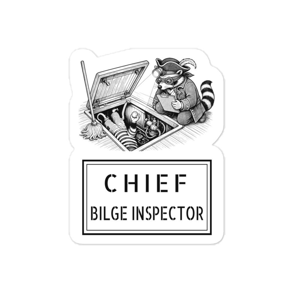 Chief Bilge Inspector Vinyl Decal