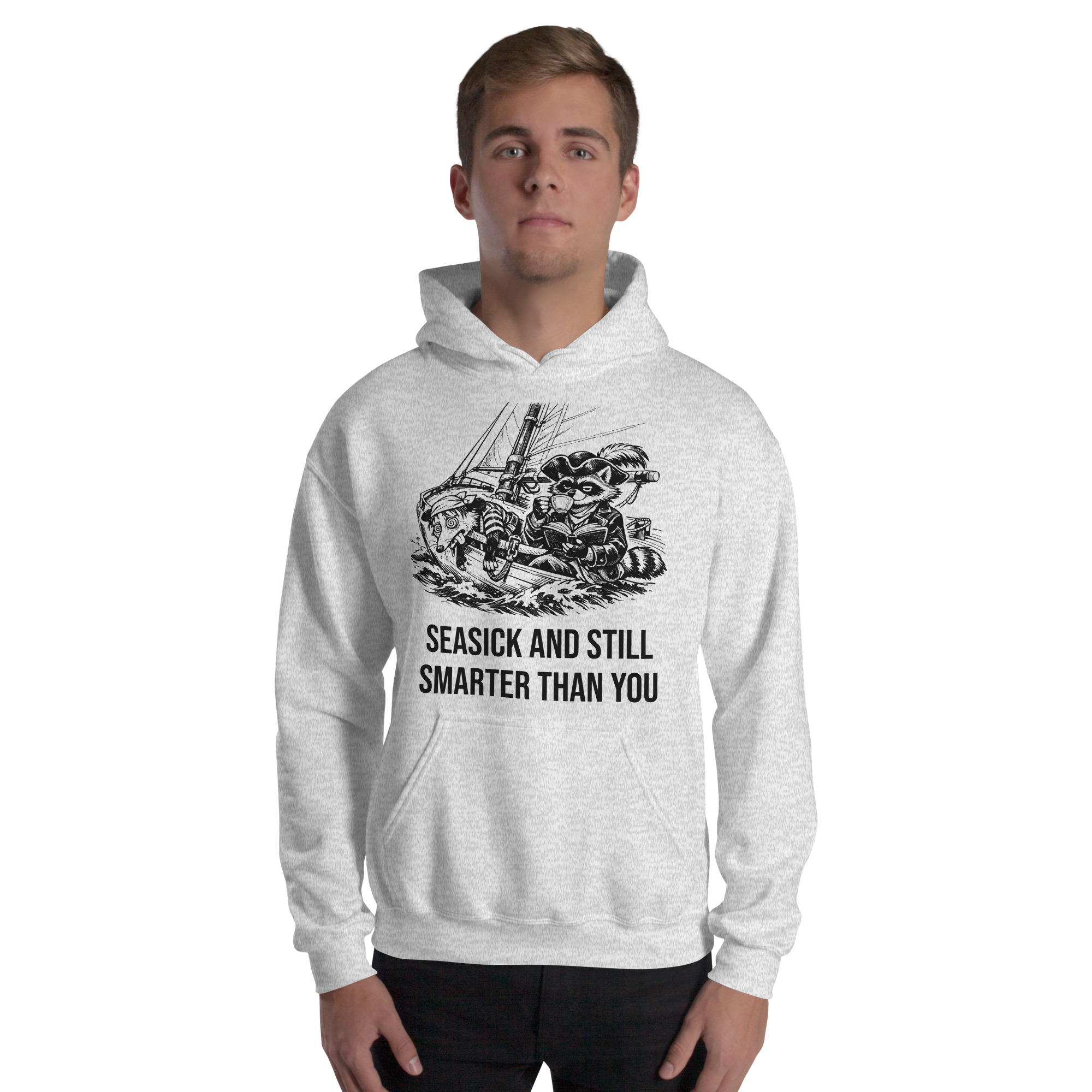 Seasick And Still Smarter Than You Hoodie, Funny Sailing Sweatshirt, Boat Humor Gift, Possum Raccoon Hoodie - Image 29