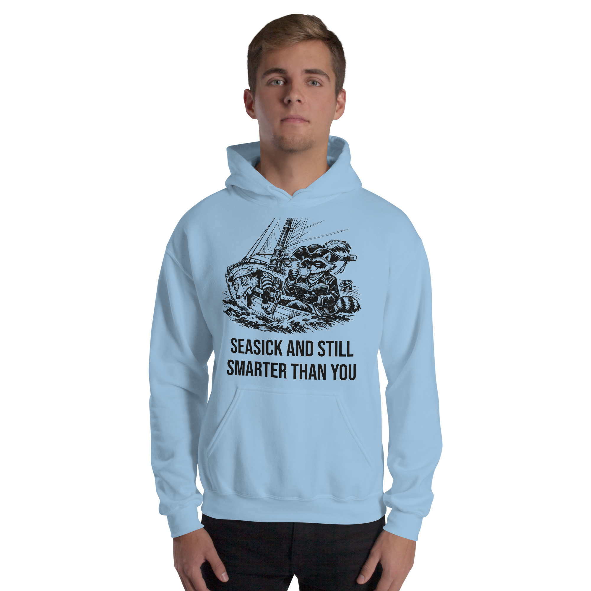 Seasick And Still Smarter Than You Hoodie, Funny Sailing Sweatshirt, Boat Humor Gift, Possum Raccoon Hoodie - Image 26