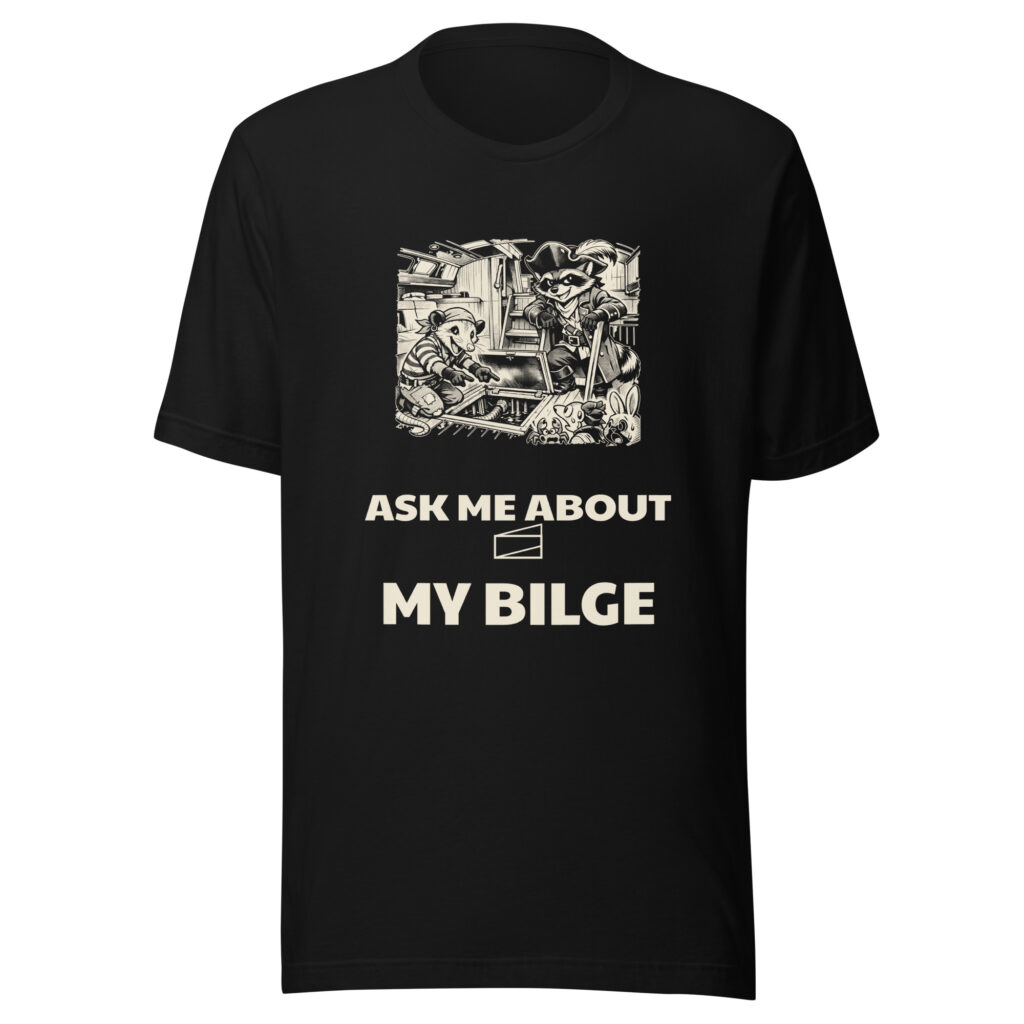 Ask Me About My Bilge Shirt, Funny Boat Owner Tee, Raccoon Possum Pirate Gift, Sailing Humor Manga T-Shirt