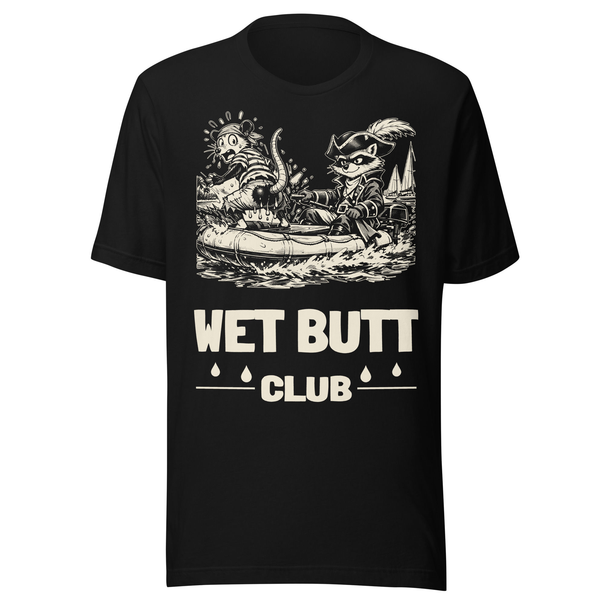Wet Butt Club Shirt, Funny Dinghy Tee, Boat Life Humor T-Shirt, Inflatable Tender Cruiser Gift, Raccoon Possum Pirate Gift