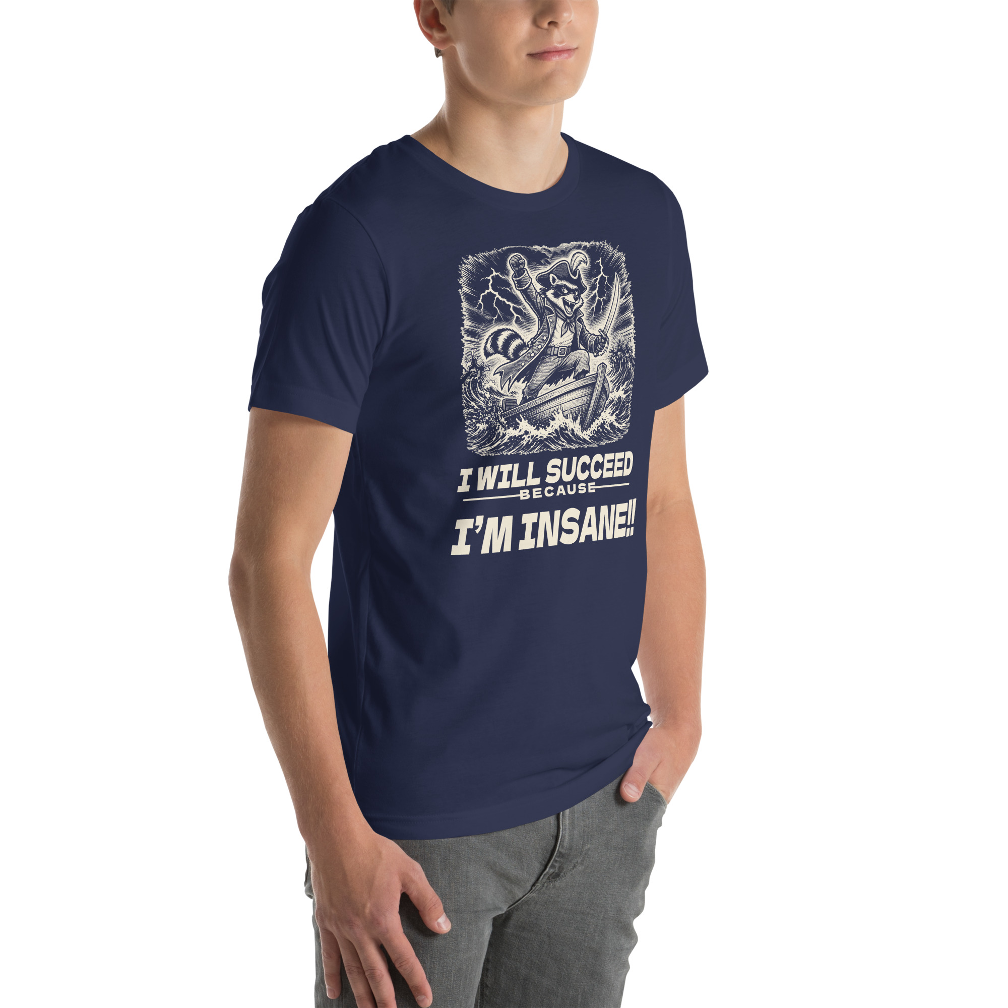 I Will Succeed Because I'm Insane Shirt, Funny Raccoon Pirate Tee, Unhinged Motivation T-Shirt, Chaotic Hustle Gift, Bin Bandit Raccoon Shirt - Image 13